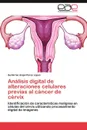 Analisis Digital de Alteraciones Celulares Previas Al Cancer de Cervix - Perez Lopez Guillermo Angel