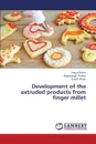 Development of the Extruded Products from Finger Millet - Divate Anuja, Thakor Nayansingh, Atkari Vinod