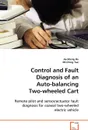 Control and Fault Diagnosis of an Auto-balancing Two-wheeled Cart - Jia-Sheng Hu, Mi-Ching Tsa