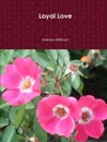 Loyal Love - Selena Millman