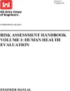 Environmental Quality - Risk Assessment Handbook Volume I. Human Health Evaluation (Engineer Manual) - U.S. Army Corps of Engineers