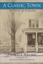 A Classic Town. The Story of Evanston - Jenny Thompson, Frances E. Willard