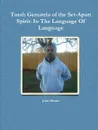 Torah Gematria of the Set-Apart Spirit. In the Language of Language - John Martin