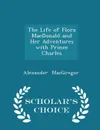 The Life of Flora MacDonald and Her Adventures with Prince Charles - Scholar's Choice Edition - Alexander MacGregor