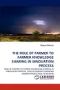 THE ROLE OF FARMER TO FARMER KNOWLEDGE SHARING IN INNOVATION PROCESS - Adugna Mebrate