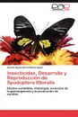 Insecticidas, Desarrollo y Reproduccion de Spodoptera Littoralis - Adel El-Sayed Abd El-Razek Hatem