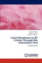 Insect Resistance to BT Cotton Through Bio informatics Tool - Nikul  B. Chavda, Bhuvan P. Raval, Paresh A. Prajapati