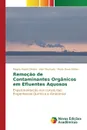 Remocao de Contaminantes Organicos em Efluentes Aquosos - Oliveira Magno André, Machado Alan, Walter Maria Elena