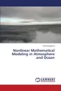 Nonlinear Mathematical Modeling in Atmosphere and Ocean - Ibragimov Ranis