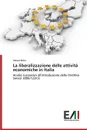 La liberalizzazione delle attivita economiche in Italia - Rolla Alessia