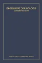 Ergebnisse der Biologie. 18. Band - K.v. Frisch, R. Goldschmidt, W. Ruhland