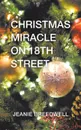 Christmas Miracle on 18Th Street - Jeanie Breedwell