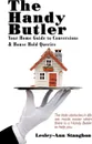 The Handy Butler. Your Home Guide to Conversions and House Hold Queries - Lesley-Ann Stanghon