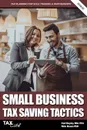 Small Business Tax Saving Tactics 2019/20. Tax Planning for Sole Traders & Partnerships - Carl Bayley, Nick Braun