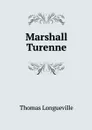 Marshall Turenne - Thomas Longueville