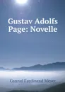 Gustav Adolfs Page: Novelle - Meyer Conrad Ferdinand