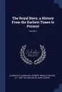 The Royal Navy, a History From the Earliest Times to Present; Volume 3 - Clements R. Markham, Herbert Wrigley Wilson, A T. 1840-1914 Mahan