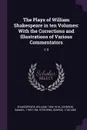 The Plays of William Shakespeare in ten Volumes. With the Corrections and Illustrations of Various Commentators: V.9 - William Shakespeare, Samuel Johnson, George Steevens
