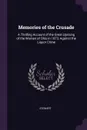 Memories of the Crusade. A Thrilling Account of the Great Uprising of the Women of Ohio in 1873, Against the Liquor Crime - Stewart