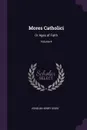 Mores Catholici. Or Ages of Faith; Volume 4 - Kenelm Henry Digby