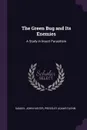 The Green Bug and Its Enemies. A Study in Insect Parasitism - Samuel John Hunter, Pressley Adams Glenn