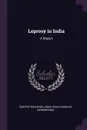 Leprosy in India. A Report - Timothy Richards Lewis, David Douglas Cunningham