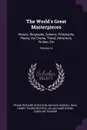 The World's Great Masterpieces. History, Biography, Science, Philosophy, Poetry, the Drama, Travel, Adventure, Fiction, Etc; Volume 14 - Frank Richard Stockton, Nathan Haskell Dole, Harry Thurston Peck
