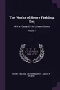 The Works of Henry Fielding, Esq. With an Essay On His Life and Genius; Volume 7 - Henry Fielding, Arthur Murphy, James P. Browne
