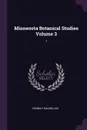 Minnesota Botanical Studies Volume 3. 1 - Conway MacMillan