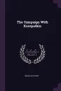 The Campaign With Kuropatkin - Douglas Story