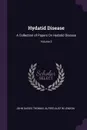 Hydatid Disease. A Collection of Papers On Hydatid Disease; Volume 2 - John Davies Thomas, Alfred Austin Lendon