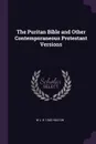 The Puritan Bible and Other Contemporaneous Protestant Versions - W J. b. 1845 Heaton