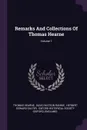 Remarks And Collections Of Thomas Hearne; Volume 1 - Thomas Hearne
