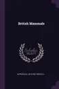 British Mammals - W Percival 1874-1937 Westell