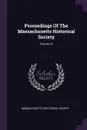 Proceedings Of The Massachusetts Historical Society; Volume 16 - Massachusetts Historical Society
