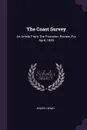 The Coast Survey. An Article From The Princeton Review, For April, 1845 - Joseph Henry