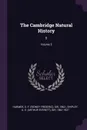 The Cambridge Natural History. 5; Volume 5 - S F. Harmer, A E. Shipley