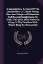 A Genealogical Account Of The Descendants Of James Young, Merchant Burgess Of Aberdeen And Rachel Cruickshank His Wife, 1697-1893, With Notes On Many Of The Families With Which They Are Connected - William Johnson