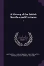 A History of the British Sessile-eyed Crustacea. 1 - J O. 1805-1893 Westwood, C Spence 1818-1889 Bate