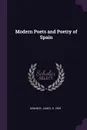 Modern Poets and Poetry of Spain - James Kennedy