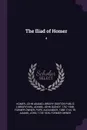 The Iliad of Homer. 4 - Homer Homer, John Quincy Adams