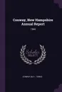 Conway, New Hampshire Annual Report. 1944 - Conway Conway