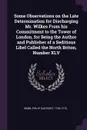 Some Observations on the Late Determination for Discharging Mr. Wilkes From his Commitment to the Tower of London, for Being the Author and Publisher of a Seditious Libel Called the North Briton, Number XLV - Philip Carteret Webb