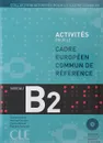 Activites pour le CECR-B2,livre+CD - Grandet, Eliane et al.