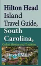 Hilton Head Island Travel Guide, South Carolina, USA. Gullah History and Tradition - David Mills