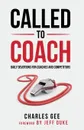 Called to Coach. Daily Devotions for Coaches and Competitors - Gee Charles