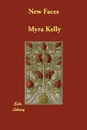 New Faces - Myra Kelly