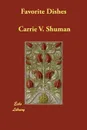 Favorite Dishes - Carrie V. Shuman