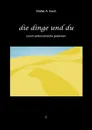 Die Dinge und Du - Walter A. Koch