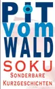 SOKU - Pit vom Wald